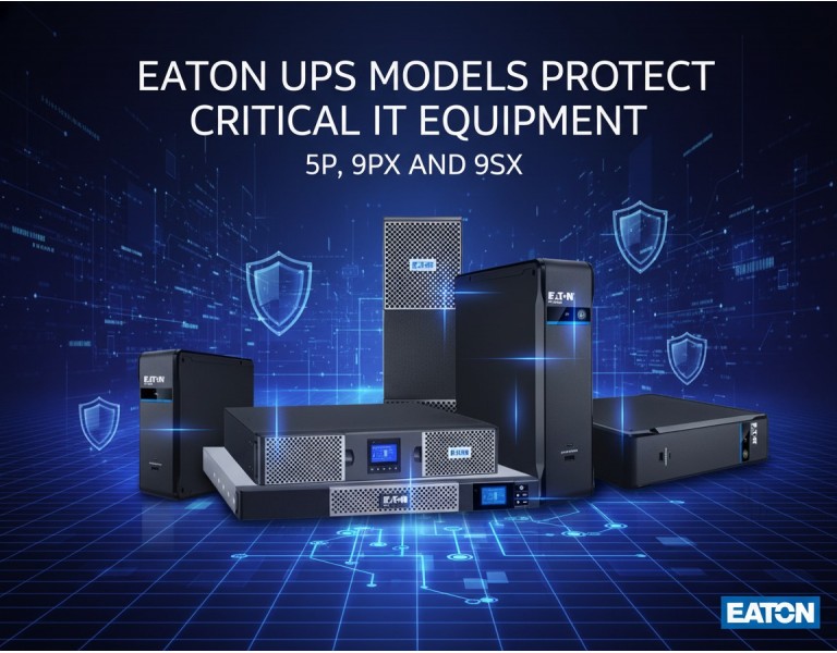 How Eaton 5P, 9PX & 9SX Protect Your Critical IT Equipment