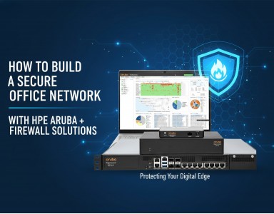 How to Build a Secure Office Network With HPE Aruba + Firewall Solutions