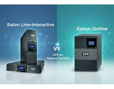 Eaton Line-Interactive vs Online UPS for Medical Facilities