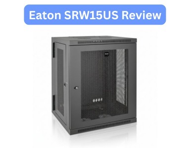 Eaton SRW15US Review: Wall-Mount Rack for SMB Networks