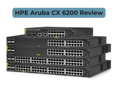 HPE Aruba CX 6200 Review: Ideal Access Switch for Campus Networks?