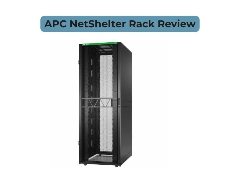 APC NetShelter Rack Review: Are They Worth It for Enterprise Deployments