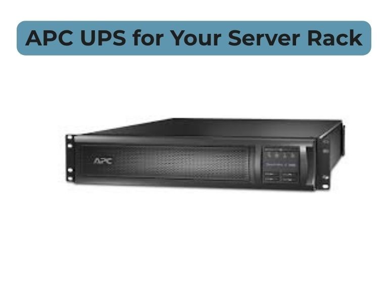 How to Choose the Right APC UPS for Your Server Rack