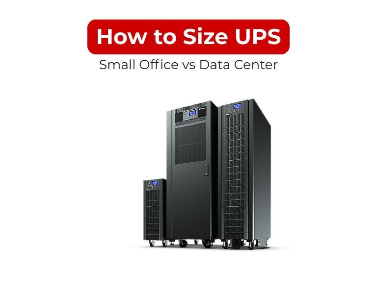 How to Size UPS for Small Office vs Data Center