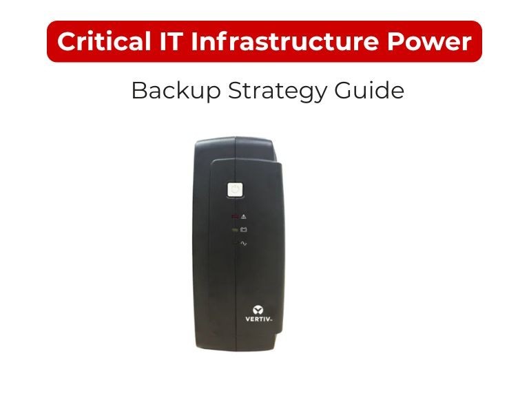 Critical IT Infrastructure Power Backup Strategy Guide